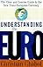 Understanding the Euro: The...