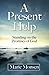 A Present Help by Marie Monsen (2011-07-05)