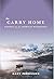 The Carry Home by Ferguson, Gary (2014) Hardcover