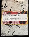 PROMISES: a collection of poetry and paintings by Barbara Schmitz