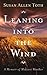 Leaning Into The Wind: A Memoir Of Midwest Weather by Susan Allen Toth (2006-02-17)