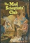 The Mad Scientist...