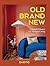 Old Brand New: Colourful Ho...