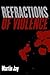 Refractions of Violence by Martin Jay (2003-09-21)
