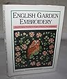 English Garden Embroidery by Stafford Whiteaker