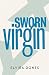 Sworn Virgin by Elvira Done...