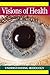 Visions of Health : Understanding Iridology by Bernard Jensen Donald V. Bodeen(1999-01-05)