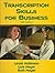 Transcription Skills for Business (5th Edition) 5th Edition by Mallinson, Linda; Meyer, Lois; Moyer, Ruth; Mallison, Linda published by Prentice Hall College Div Paperback