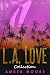 L.A. Love - eine Liebe in L...