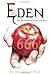 Eden: The Knowledge of Good and Evil 666 Paperback December 12, 2006