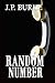 RANDOM NUMBER by J.P. Burke (2015-08-01)