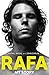 Rafa by Rafael Nadal