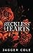 Reckless Hearts (Dark Hearts, #6)