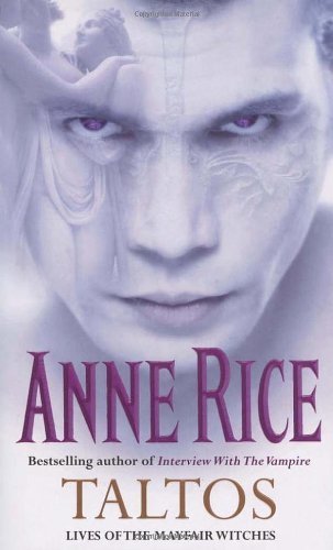 [Taltos: Lives of the Mayfair Witches] [By: Rice, Anne] [September, 1995]