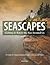 Seascapes: Getting to Know the Sea Around Us. A Guide to Characterizing Marine and Coastal Areas