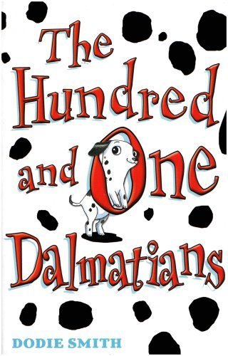 The Hundred and One Dalmatians by Smith, Dodie (2012) Paperback