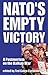 NATO's Empty Victory by Ted Galen Carpenter (2000-01-15)