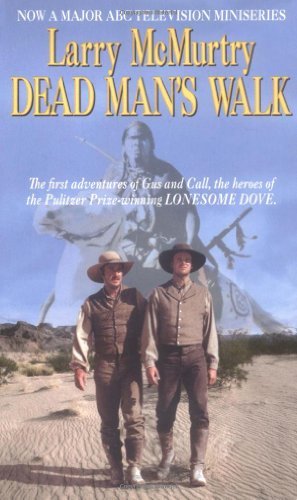 By Larry McMurtry - Dead Man's Walk