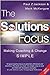 [The Solutions Focus: Making Coaching and Change SIMPLE] (By: Paul Z. Jackson) [published: December, 2006]