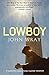 Lowboy by Wray, John (2010) Paperback