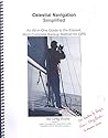 Celestial Navigation Simplified (Edition One)