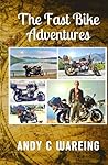 The Fast Bike Adv...