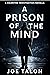 A Prison Of The Mind: A cri...