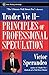 [(Trader Vic II: Principles of Professional Speculation )] [Author: Victor Sperandeo] [Mar-1998]