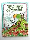 The house on the top of the hill (A Magic circle book)