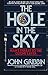 The Hole In The Sky; Man's Threat to the Ozone Layer (New Sciences)