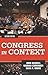 Congress in Context 2nd , Seco edition by Haskell, John, Grove, Sara, Currinder, Marian (2014) Paperback