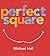 Perfect Square by Hall, Michael(March 29, 2011) Hardcover