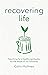 Recovering Life: Searching ...