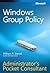 Windows® Group Policy Administrators Pocket Consultant by William R. Stanek (21-Feb-2009) Paperback