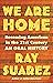 We Are Home by Ray Suarez