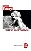 La Fin Du Courage (Biblio Essais) by Cynthia Fleury (2011-09-14)
