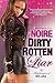 Dirty Rotten Liar (Misadventures of Mink LaRue) Paperback – June 25, 2013