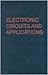 Electronic Circuits and Applications by Senturia, Stephen D., Wedlock, Bruce D. (1992) Hardcover