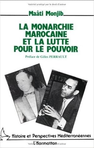 La monarchie marocaine et la lutte pour le pouvoir: Hassan II face à l'opposition nationale, de l'indépendance à l'état d'exception de Maâti Monjib ( 3 mai 2000 )