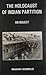 The Holocaust of Indian Partition