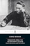 Thoughts from the Ice-Drinker's Studio: Essays on China and the World
