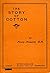 The Story of Cotton by Henry Howarth
