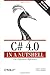 C# 4.0 in a Nutshell: The Definitive Reference