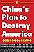 Plan Red: China's Project to Destroy America