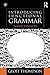 Introducing Functional Grammar by Geoff Thompson (2014-10-29)