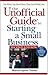 The Unofficial Guide to Starting a Small Business (Unofficial Guides) by Marcia Layton Turner (2004-10-22)