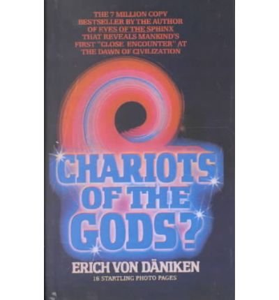 (Chariots of the Gods) By Erich von Däniken