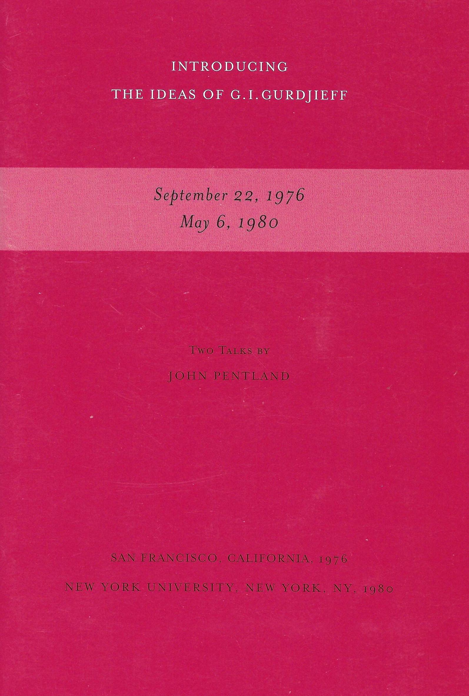 Introducing the Ideas of G.I. Gurdjieff At Wagner College A Talk in Two Sessions by John Pentland (Paperback)