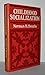 Childhood socialization (The Jossey-Bass social and behavioral science series)