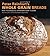 Peter Reinhart's Whole Grain Breads: New Techniques, Extraordinary Flavor by Peter Reinhart (2007-08-02)